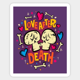 Love after Death Magnet